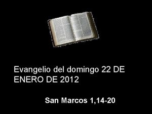 Evangelio del domingo 22 DE ENERO DE 2012