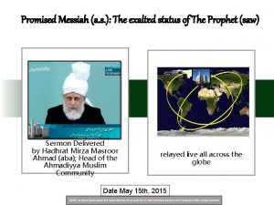 Promised Messiah a s The exalted status of