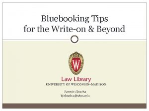 Bluebooking Tips for the Writeon Beyond Bonnie Shucha