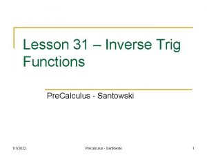 Lesson 31 Inverse Trig Functions Pre Calculus Santowski