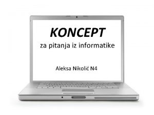 KONCEPT za pitanja iz informatike Aleksa Nikoli N