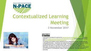 Contextualized Learning Meeting 2 November 2017 Unless otherwise