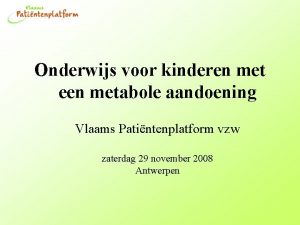 Onderwijs voor kinderen met een metabole aandoening Vlaams