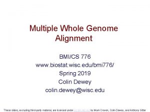 Multiple Whole Genome Alignment BMICS 776 www biostat