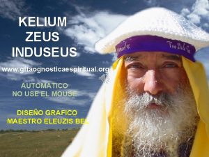 KELIUM ZEUS INDUSEUS www gftaognosticaespiritual org AUTOMATICO NO