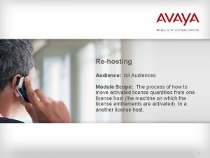 Rehosting Audience All Audiences Module Scope The process