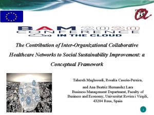 The Contribution of InterOrganizational Collaborative Healthcare Networks to