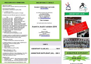 PARCOURS DES FORMATIONS Dates des formations Dbut le