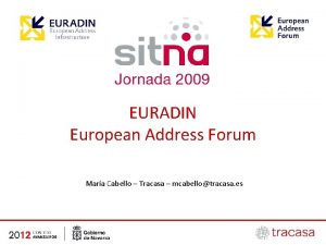 EURADIN European Address Forum Mara Cabello Tracasa mcabellotracasa