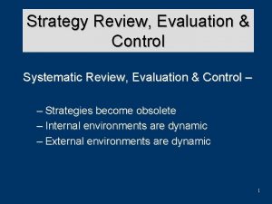 Strategy Review Evaluation Control Systematic Review Evaluation Control