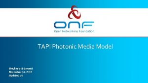 TAPI Photonic Media Model Stephane StLaurent November 14