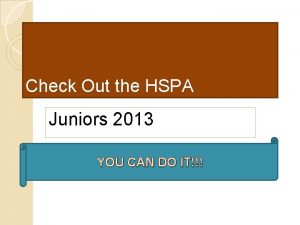 Check Out the HSPA Juniors 2013 YOU CAN