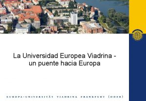 La Universidad Europea Viadrina un puente hacia Europa