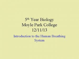 5 th Year Biology Moyle Park College 121113