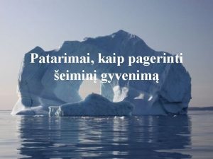 Patarimai kaip pagerinti eimin gyvenim Vyrams Dovanokite monai