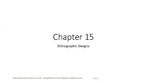 Chapter 15 Ethnographic Designs Educational Research by John