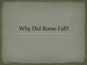 Why Did Rome Fall Bad Emperors When Rome