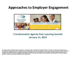 Approaches to Employer Engagement Transformation Agenda Peer Learning