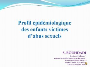 Profil pidmiologique des enfants victimes dabus sexuels S