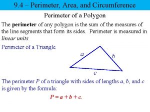 9 4 Perimeter Area and Circumference Perimeter of