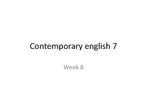 Contemporary english 7 Week 8 SENTENCE PROPOSITIONS UTTERANCE