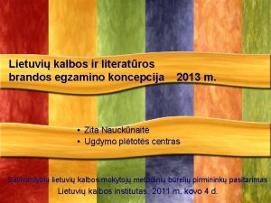 Lietuvi kalbos ir literatros brandos egzamino koncepcija 2013