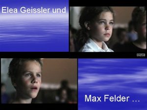 Elea Geissler und Max Felder sind in Pnktchen