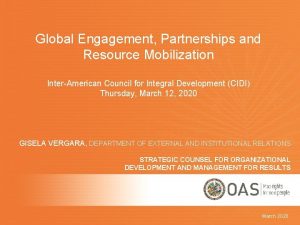 Global Engagement Partnerships and Resource Mobilization InterAmerican Council