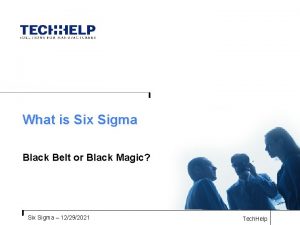 What is Six Sigma Black Belt or Black