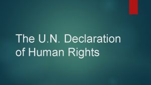 The U N Declaration of Human Rights Article