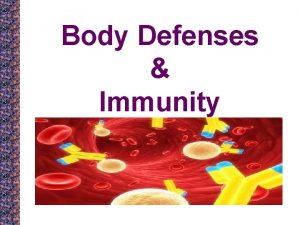 Body Defenses Immunity Susceptibility being vulnerable to a