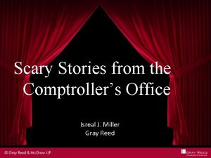 Scary Stories from the Comptrollers Office Isreal J