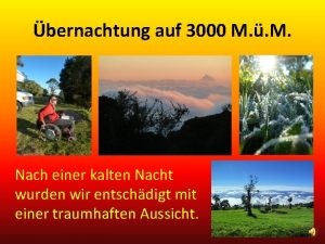 bernachtung auf 3000 M M Nach einer kalten