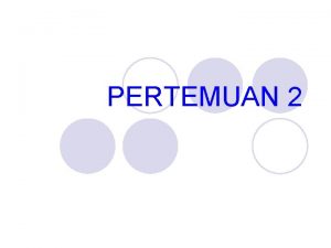 PERTEMUAN 2 Tahapan Dalam Proses Penelitian Perumusan Masalah