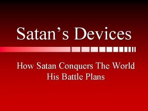 Satans Devices How Satan Conquers The World His