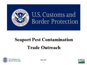 Seaport Pest Contamination Trade Outreach May 2018 1