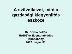 A szvetkezet mint a gazdasgi kiegyenlts eszkze Dr