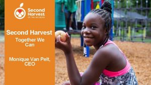 Second Harvest Together We Can Monique Van Pelt