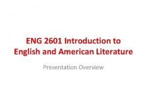 ENG 2601 Introduction to English and American Literature
