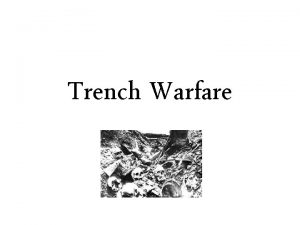 Trench Warfare Rough Life In Trenches German soldiers