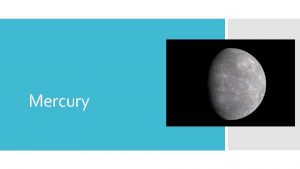 Mercury Size Density and Gravity Mercurys diameter is