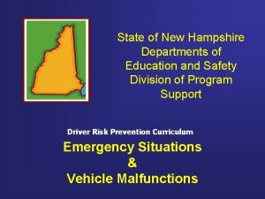 State of New Hampshire Departments of Education and