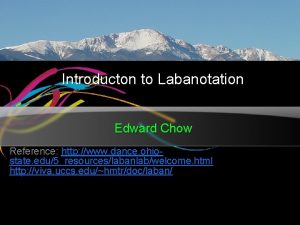 Introducton to Labanotation Edward Chow Reference http www