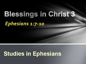 Ephesians 1 7 10 Studies in Ephesians In