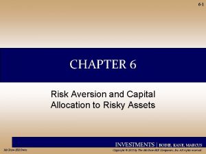 6 1 CHAPTER 6 Risk Aversion and Capital