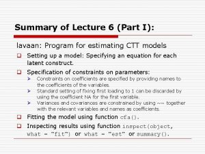 Summary of Lecture 6 Part I lavaan Program