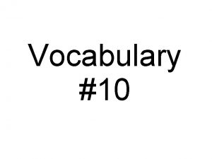 Vocabulary 10 accolade n approving or praising mention