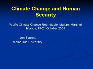 Climate Change and Human Security Pacific Climate Change