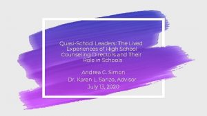 QuasiSchool Leaders The Lived Experiences of High School