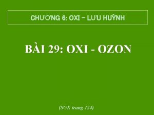 CHNG 6 OXI LU HUNH BI 29 OXI